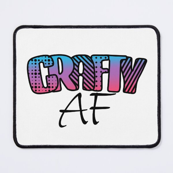 Item preview, Crafty AF with Cool Bold Text designed and sold by AloraDawnEve.