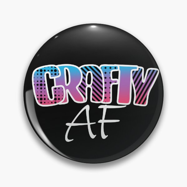 Item preview, Crafty AF with Graffiti Style Text designed and sold by AloraDawnEve.
