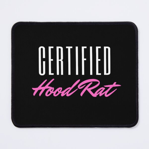 Item preview, Certified Hood Rat designed and sold by Bennymp.