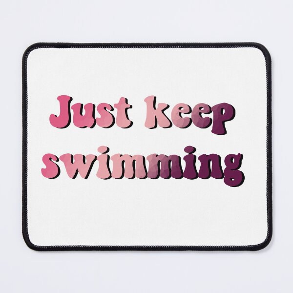 Item preview, Just keep swimming- it ends with us designed and sold by Kxren-n.