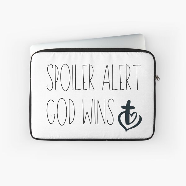 Item preview, SPOILER ALERT GOD WINS designed and sold by successmom.