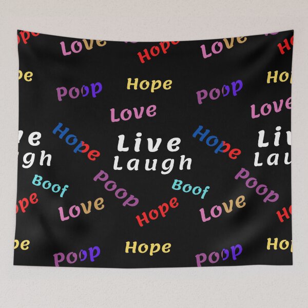 Item preview, Live Laugh Love - Live Laugh Poop | Live Laugh Hope | Live Laugh Boof designed and sold by Delandor.