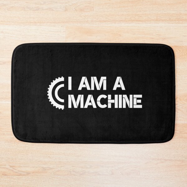 Item preview, I Am A Machine! designed and sold by Bennymp.