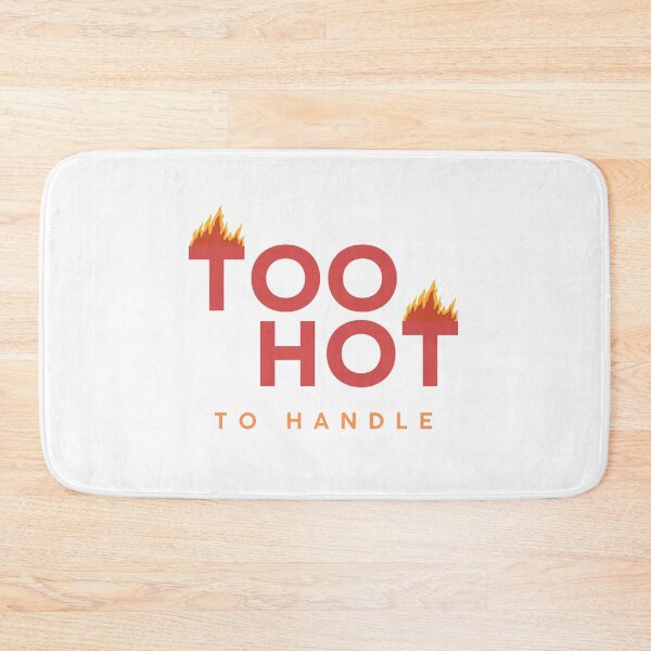 Item preview, Too Hot To Handle designed and sold by YogaZesty.