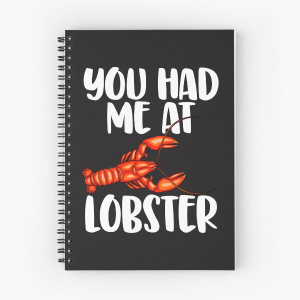 Item preview, You Had Me At Lobster designed and sold by Bendthetrend.