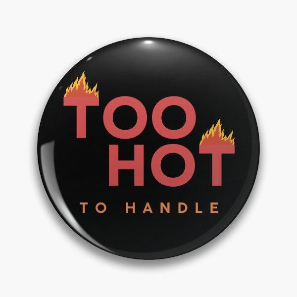 Item preview, Too Hot To Handle designed and sold by YogaZesty.