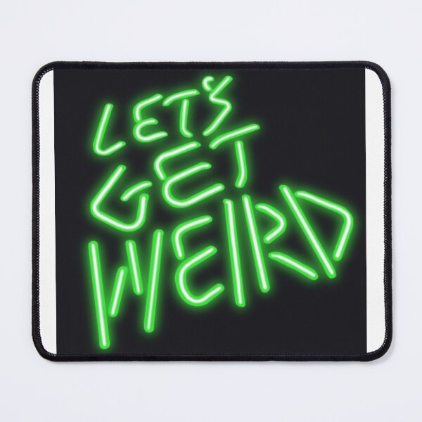 Item preview, let's get weird designed and sold by sunnysuccuents.