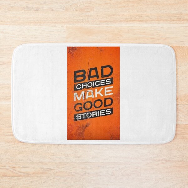 Item preview, Bad choices make good stories designed and sold by Finding Print.