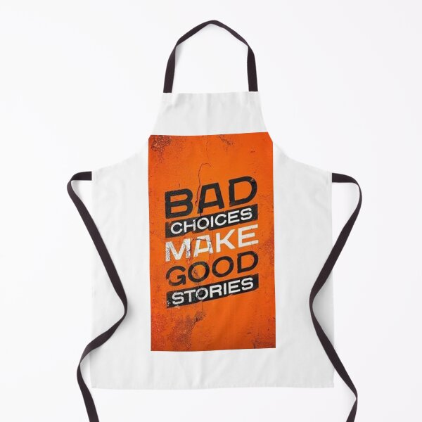 Item preview, Bad choices make good stories designed and sold by Finding Print.