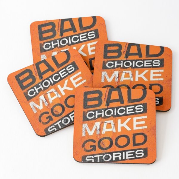 Item preview, Bad choices make good stories designed and sold by Finding Print.