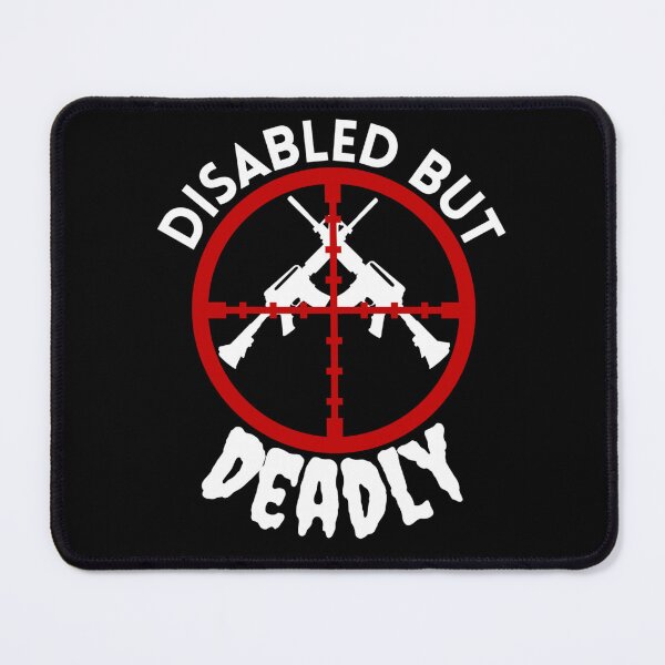 Item preview, Disabled But Deadly - Sarcastic Handicap Pun - Ride Strong Disabled Warrior designed and sold by Sonatablue.