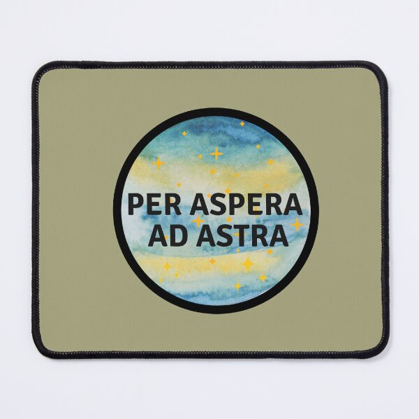 Item preview, Per Aspera Ad Astra designed and sold by TikaK.