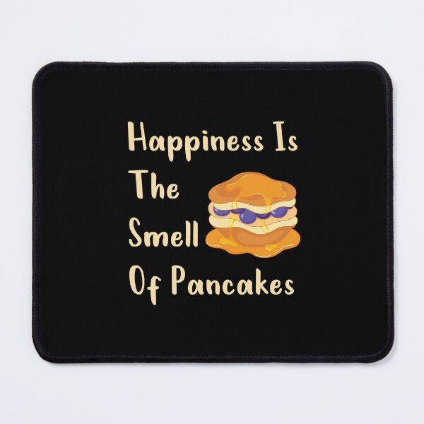 Item preview, Happiness Is The Smell Of Pancakes designed and sold by Luxury-Outfits.