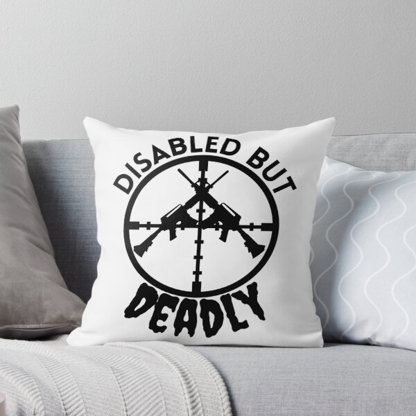 Item preview, Disabled But Deadly - Sarcastic Disabled Humor designed and sold by Sonatablue.