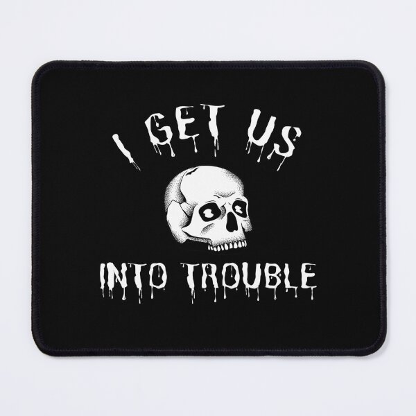 Item preview, I Get Us Into Trouble Best Friend Troublemaker Funny Skull - I Get Us Out Of Into Trouble Skull Cool Gift designed and sold by Rachiirt.