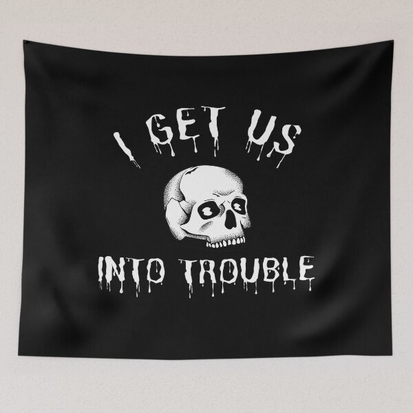 Item preview, I Get Us Into Trouble Best Friend Troublemaker Funny Skull - I Get Us Out Of Into Trouble Skull Cool Gift designed and sold by Rachiirt.