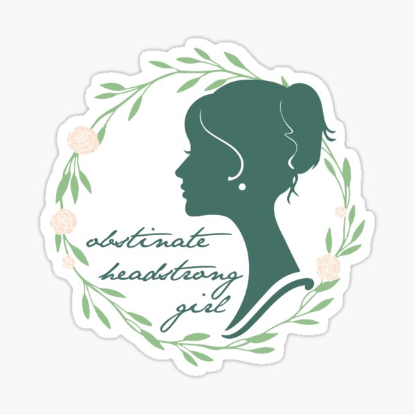 Obstinate Headstrong Girl Sticker