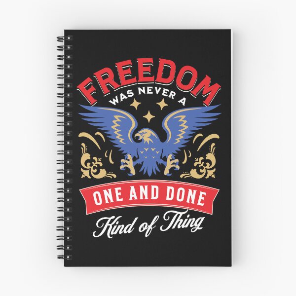 Item preview, Freedom Patriotic American Liberty Design | Freedom Was Never a One and Done Kind of Thing designed and sold by arlutai.