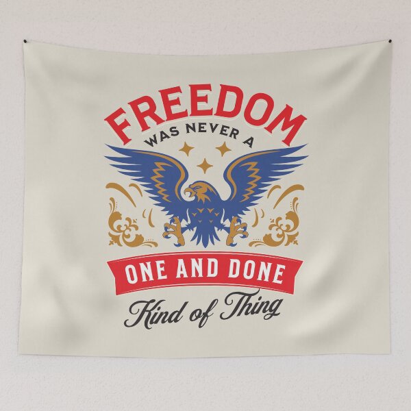 Item preview, Freedom Patriotic American Liberty Design | Freedom Was Never a One and Done Kind of Thing designed and sold by arlutai.