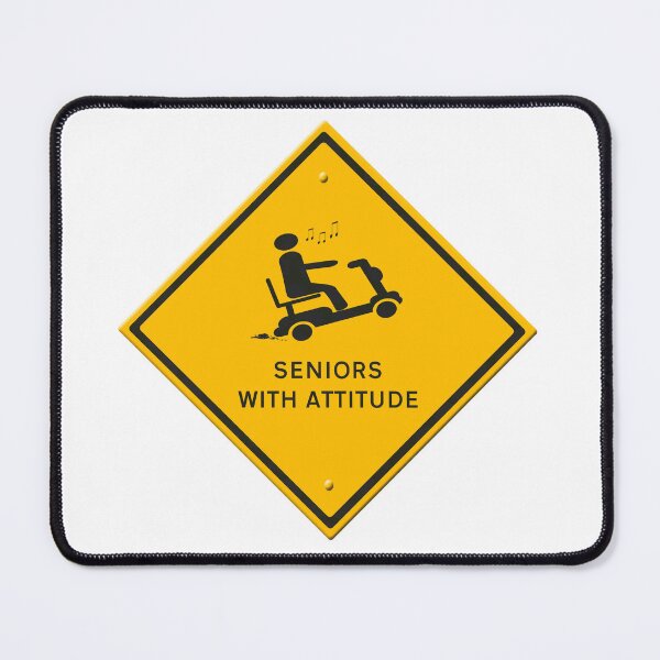Item preview, Warning sign mobility scooter. Seniors with attitude.  designed and sold by funkyworm.