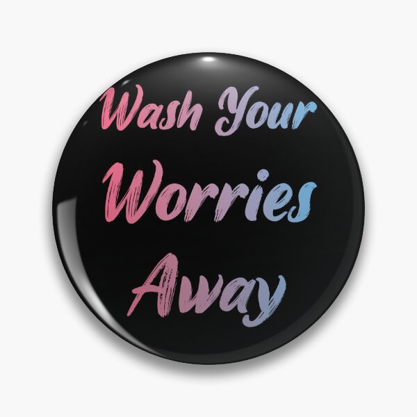 Item preview, Wash Your Worries Away designed and sold by Luxury-Outfits.