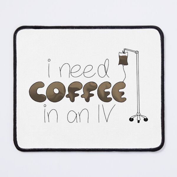 Item preview, I Need Coffee in An IV designed and sold by LWBookClub.