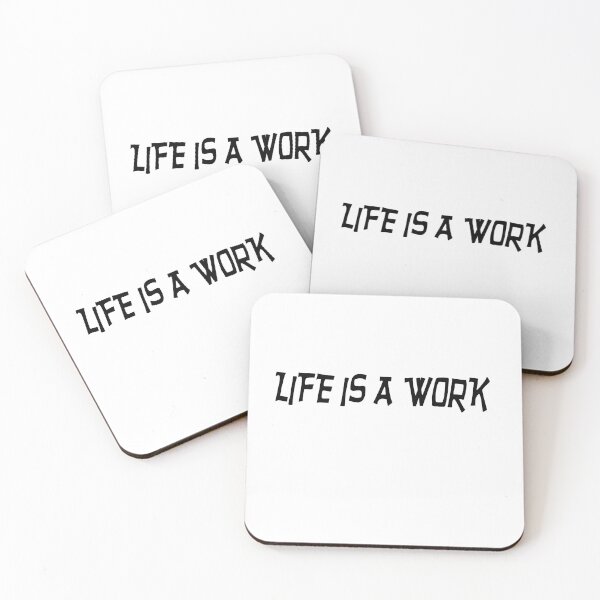 Item preview, Life Is A Work designed and sold by Al Mullen.