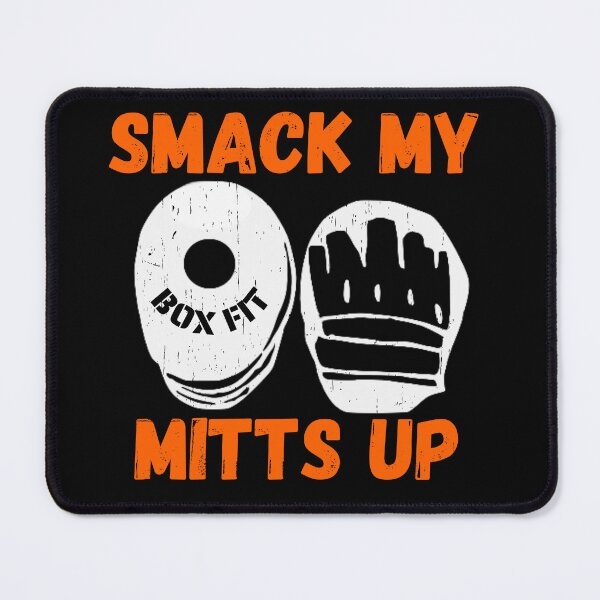 Item preview, Smack My Mitts Up. designed and sold by Robclement.