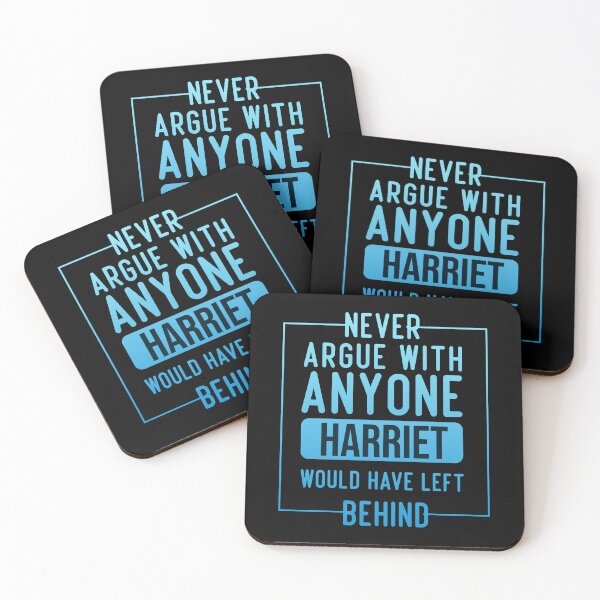 Item preview, Never argue with anyone harriet would have left behind  designed and sold by Mehdi Art.