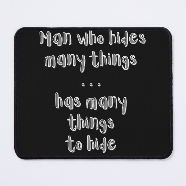 Item preview, Man who hides many things . . . designed and sold by Javamba.