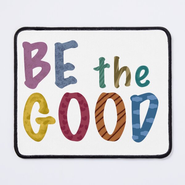 Item preview, Be the good designed and sold by jmsharley.