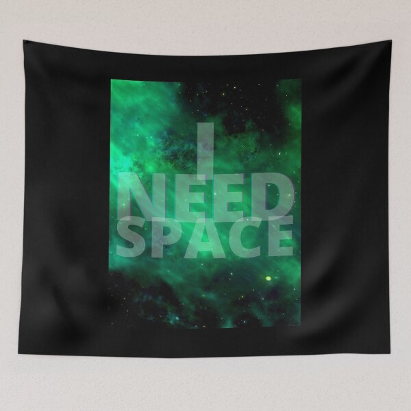 Item preview, I Need Space - Green Galaxy designed and sold by Quirkdom.