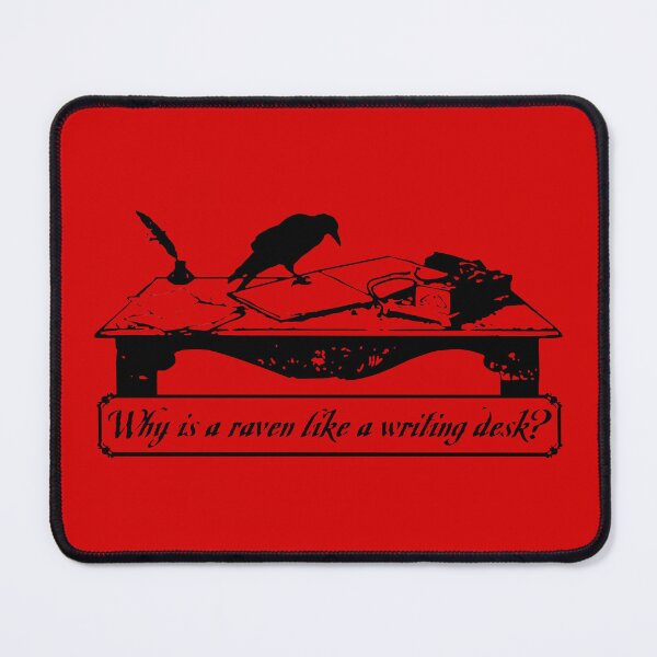 Item preview, Why is a Raven like a Writing Desk? designed and sold by LordNeckbeard.