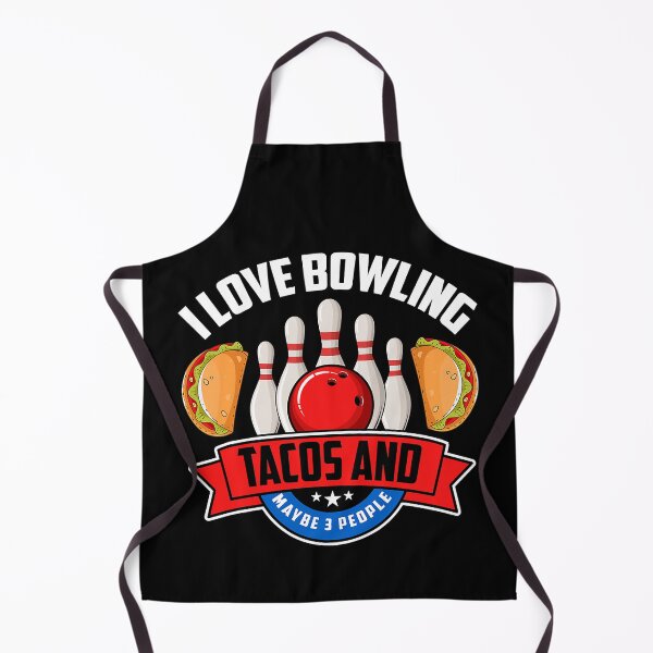 Item preview, I Love Bowling Tacos And Maybe 3 People Bowler Taco Lover designed and sold by Rebecca-Cruz.