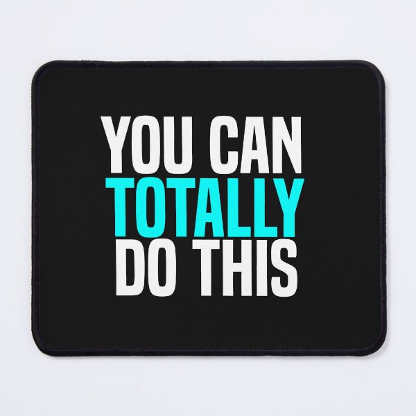 Item preview, You Can Totally Do This designed and sold by melshirt-shop.