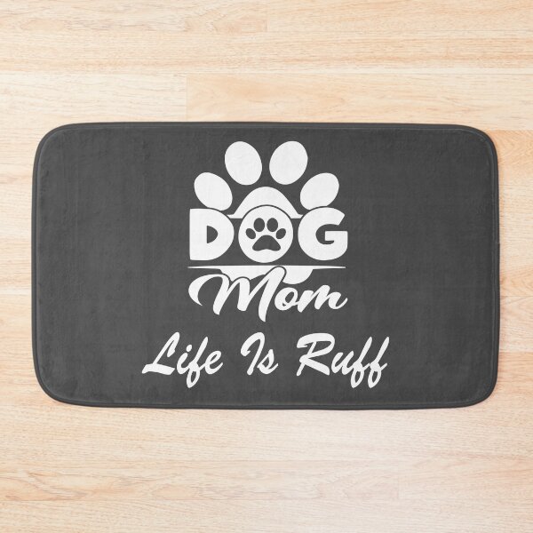 Item preview, Dog Mum Life Is Ruff, Dog Mommy, Dog Mama, Dog Lover designed and sold by DesignVertex.