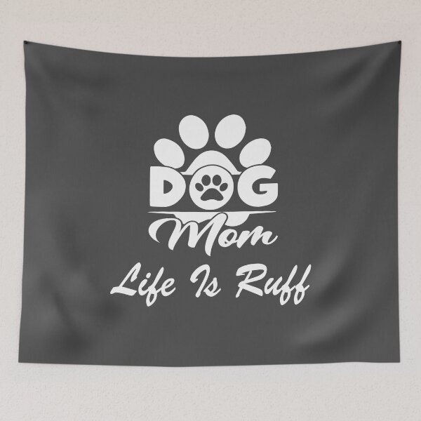 Item preview, Dog Mum Life Is Ruff, Dog Mommy, Dog Mama, Dog Lover designed and sold by DesignVertex.