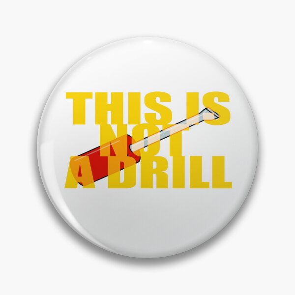 Item preview, THIS IS NOT A DRILL designed and sold by Blobofdoom.