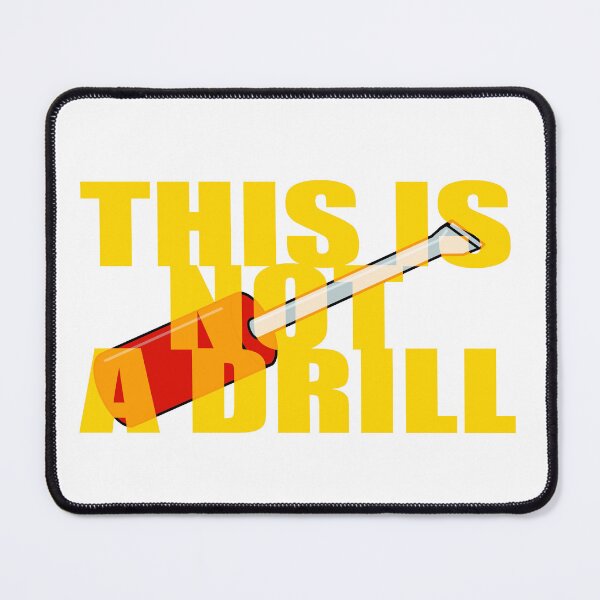 Item preview, THIS IS NOT A DRILL designed and sold by Blobofdoom.