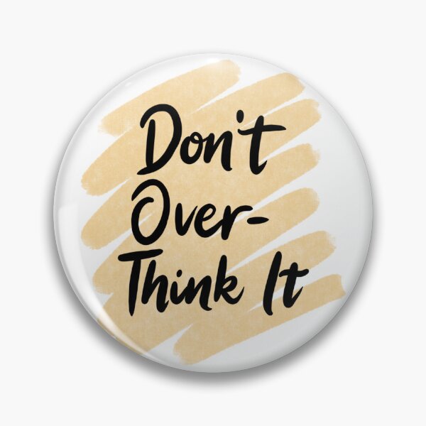 Item preview, Don't Over-Think it , Stop Overthinking , I think to much designed and sold by Designting.