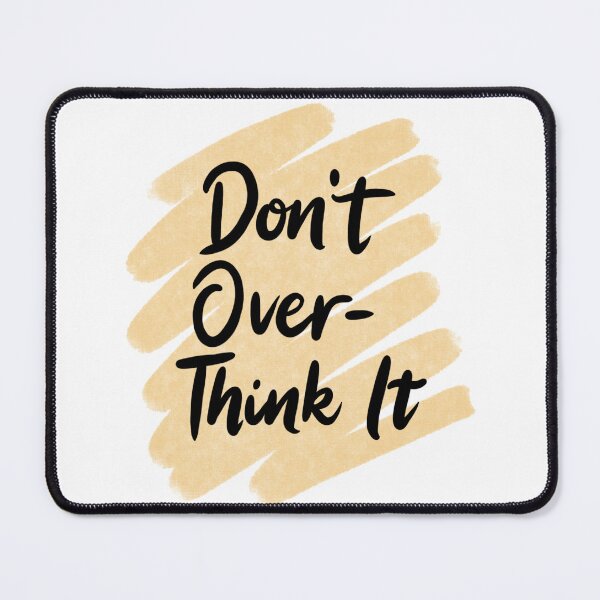 Item preview, Don't Over-Think it , Stop Overthinking , I think to much designed and sold by Designting.