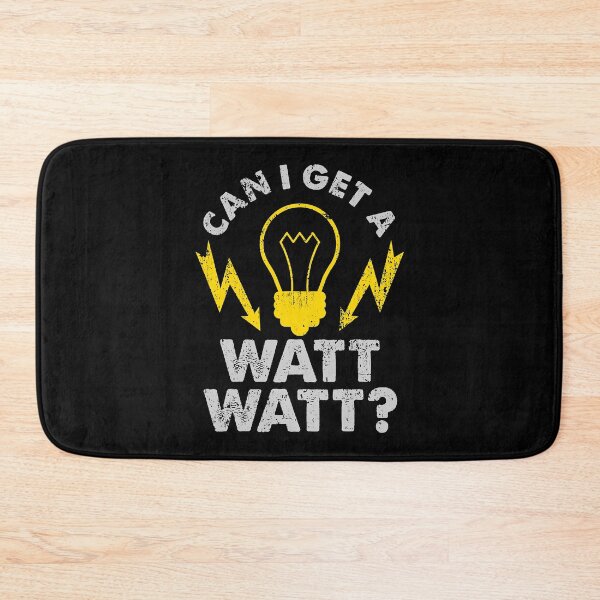 Item preview, Can I Get A Watt Watt Funny Electrician designed and sold by SageTobias.