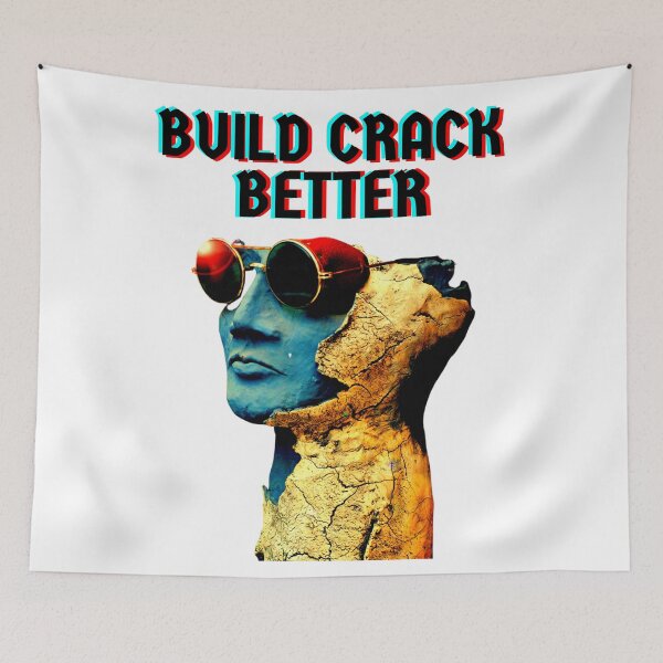 Item preview, Build Crack Better 2 designed and sold by Sudrajat-Shop.
