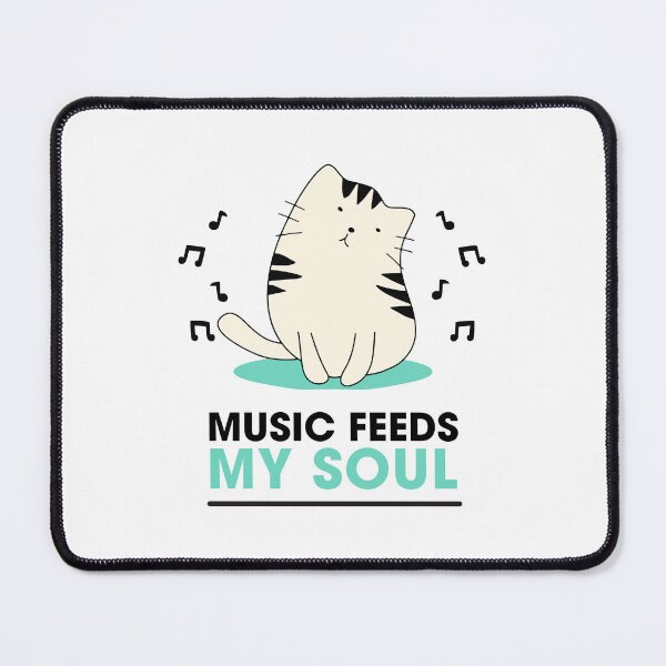 Item preview, Music Feeds My Soul For Music Lovers designed and sold by jortan1.
