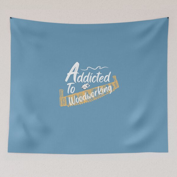 Item preview, Addicted To Woodworking -  Woodworking Carpentry Fun Graphic - Fun Woodworking Gifts  designed and sold by WoodWorkingInc.
