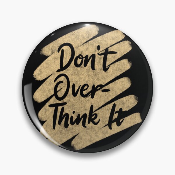 Item preview, Don't Over-Think it , Stop Overthinking , I think to much designed and sold by Designting.