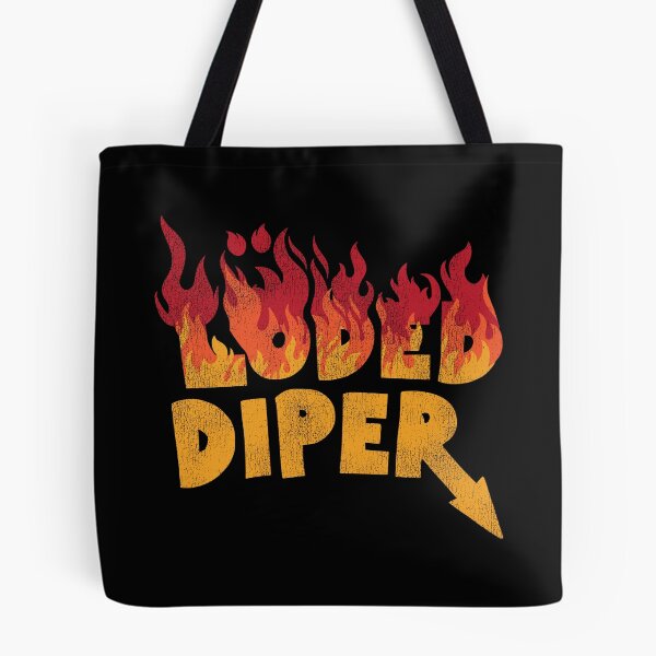 Item preview, Loded Diper ● Fire Down Below designed and sold by acquiesce13.