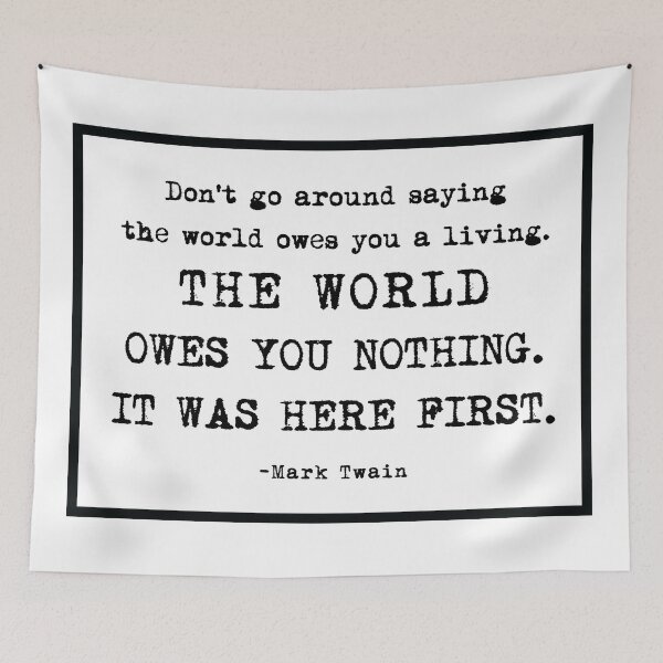 Item preview, The World owes you nothing quote designed and sold by Laccy.