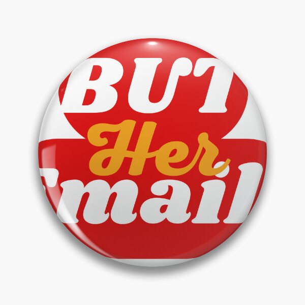 Item preview, But Her Emails , funny emails political meme designed and sold by YLartist.