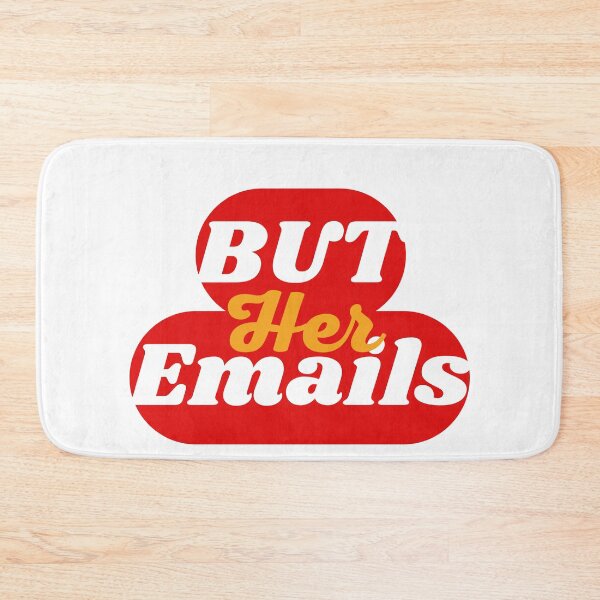 Item preview, But Her Emails , funny emails political meme designed and sold by YLartist.